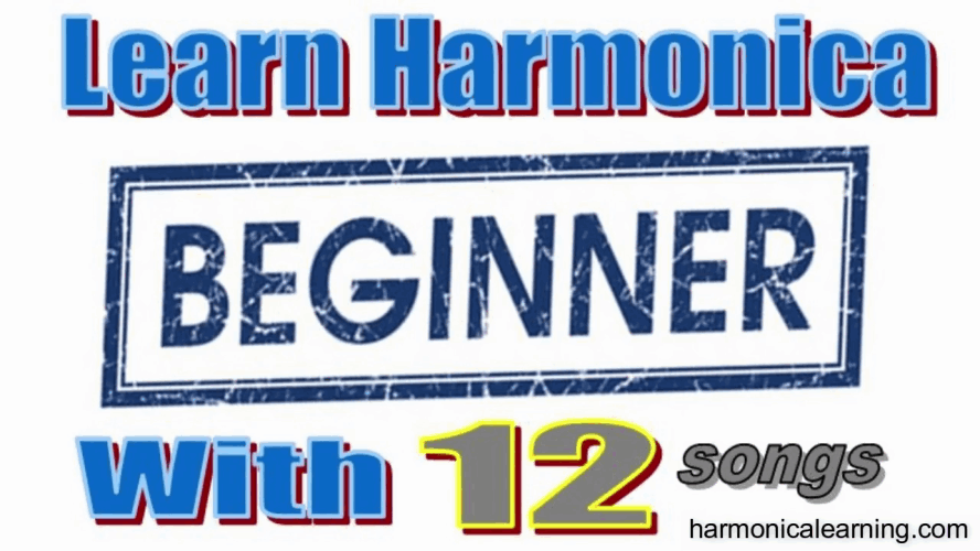 Harmonica course for beginners: Learn with 12 songs