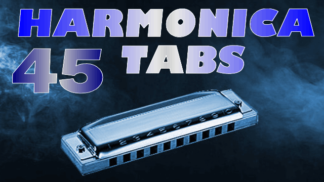 45 famous song harmonica tabs