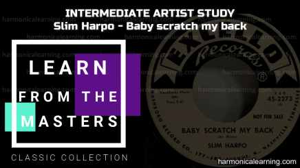 Harmonica course - Learn the Slim Harpo solo - Baby scratch my back